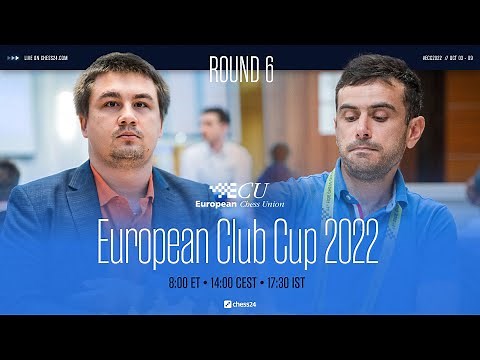 European Chess Club Cup 2022 | Round 6 | Svidler, Fressinet & Trent
