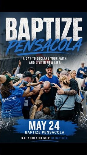 Baptize Pensacola 2026 | May 24 | Pensacola Beach | Be Baptized. Volunteer. Celebrate.