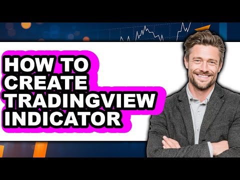How To Create TradingView Indicator - Full Guide