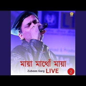 Maya Mathu Maya - Zubeen Garg Live Show 2