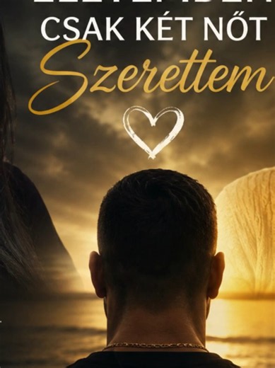 Életembe csak két nőt szerettem Ai