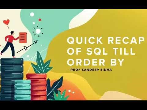 SQL Recap | Summary of SQL Concepts Till ORDER BY Clause