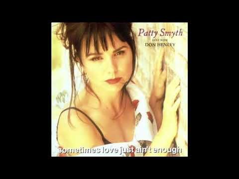 Patty Smyth ~ Sometimes Love Just Ain't Enough ft. Don Henley [HD]
