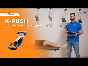 Test Hip Abductor Strength with the K-Push Dynamometer - Kinvent Tutorials