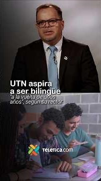 UTN aims to be bilingual "within a few years," according to its rector | #National