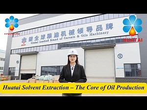 Huatai Solvent Extraction Systems – Maximum Oil Yield, Proven Tech
