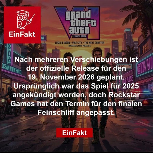 Release-Update zu GTA 6 | Neuer Termin bestätigt | EinFakt