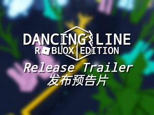 Dancing Line Roblox Edition - Release Trailer