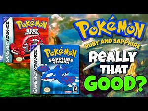 Are Pokemon Ruby and Sapphire REALLY That Good?