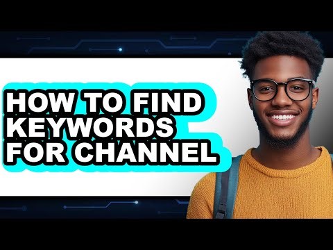 How to Find Keywords for Channel (only Way)