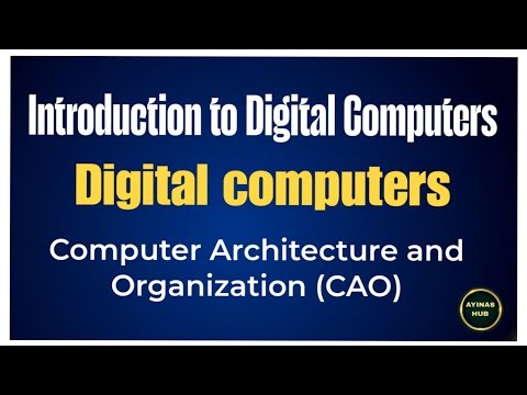 Introduction to Digital Computers| (Lec -1) |Computer Architecture and Organization(CAO) | #cao