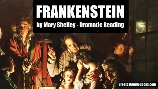 【美音 | 弗兰肯斯坦 Frankenstein Full Audiobook】英文有声小说