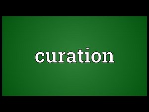 Curation Meaning