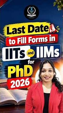 IITs & IIMs PhD Admissions 2026 | PhD Admission Notification | Eligibility & Last Date #shorts