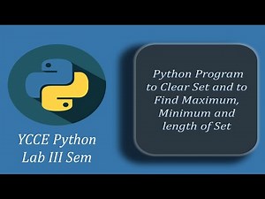 Python program to clear all the elements of the set and Find minimum, maximum, and length of Set