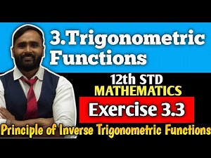12th MATHEMATICS | 3.TRIGONOMETRIC FUNCTIONS | Exercise 3.3 | PRADEEP GIRI SIR