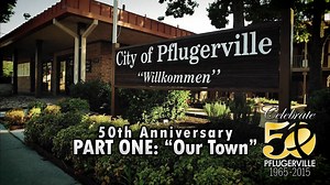 Take a look back at how our little town has grown in 50 years. PART 1 of 2 | Pflugerville, TX Municipal Government