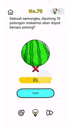 Solusi Brain Out Level 78, Sebuah semangka dipotong 10 potongan maksimal