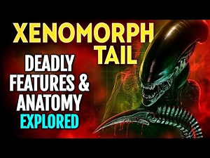 Deadly Xenomorph Tails Explained - How Alien Anatomy Makes Their Back End a Killer Weapon