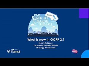 Robert de Leeuw, LF Energy Ambassador: Whats New in OCPP 2.1