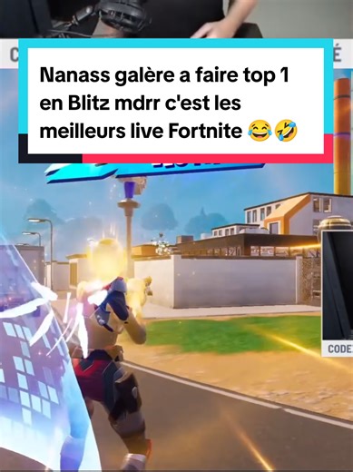 Nanass galère a faire top 1 en Blitz mdrr c'est les meilleurs live Fortnite 😂🤣 #fortnitefunny #fortnitebr #fortnitememes #fortniteclips #fortnite