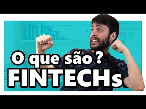 WHAT IS FINTECH? DISCOVER THE MAIN FINTECHS IN BRAZIL