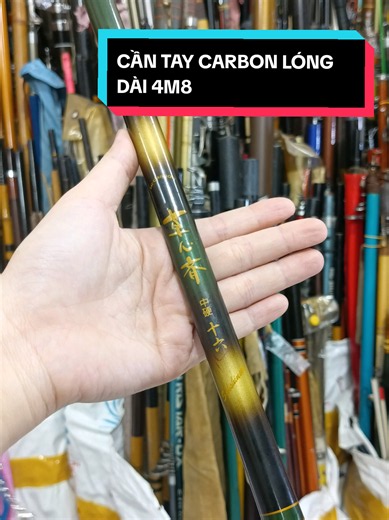 Mã: 680p CẦN TAY CARBON LÓNG DÀI 4M8 ⛵Chất liệu: Carbon 💎Độ dài: 4,8 📌Đk đọt: 1.3 📌Trọng lượng: 134 🏆Chất lượng: >85% (rất đẹp) ✅Cần #zin , Nguyên bản #xuhuongtiktok #cancaunhat999 #cantaynhatbai #viralvideo