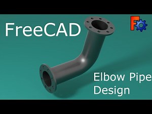 How to Draw an Elbow Pipe with Flanges Using FreeCAD