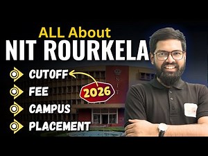 All About NIT Rourkela: Fees, Cutoff, Placements & Campus Life | NIT Rourkela Complete Review