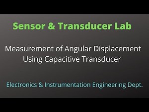 Measurement of Angular Displacement Using Capacitive Transducer