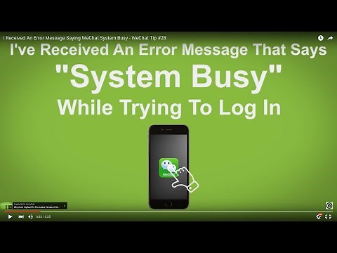 I Received An Error Message Saying WeChat System Busy - WeChat Tip #28