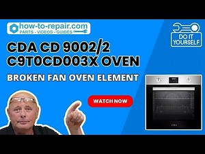 CDA CD 9002/2 SS C9T0CD003X Cooker Fan Oven Element Broken - CDA Oven Troubleshooting