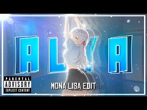 Alya - Mona Lisa 💙✨ [Edit/AMV] "After Motion Z" 4K!📱