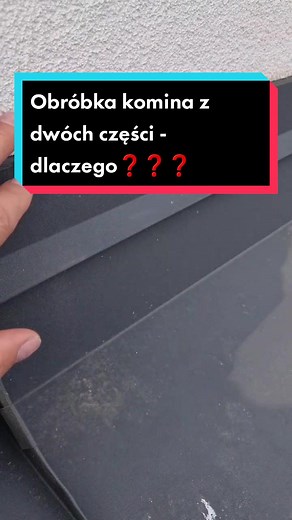 Obróbka komina z dwóch części - dlaczego tak robimy?