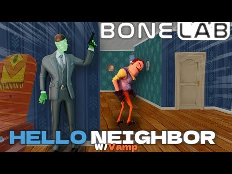 Bonelabvr's Hello Neighbor Update Is SCUFFED..
