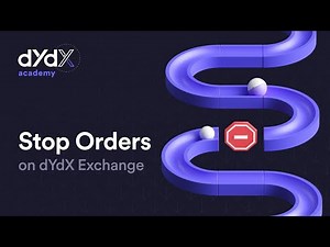 What are Stop Orders & How to Use Them | dYdX Academy