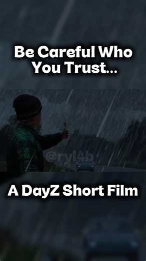Be Careful Who You Trust… (A DayZ Short Film) #dayz #shorts