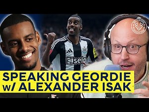 Alexander Isak Reveals Newcastle Greatness Secrets!