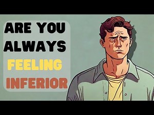 8 Signs You May Have an Inferiority Complex - A Doctor Explains