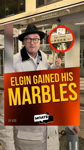 ELGIN GAINED HIS MARBLES His father was a thief, his son was a pirate, a brigand and a terr*rist Elgin Street is named after the man who forced China to give up Hong Kong, his father was the man who stole the Parthenon Marbles, still booty in the British Museum Follow #MOATS 520 #LordElgin #HongKong #ParthenonMarbles | MoatsTV