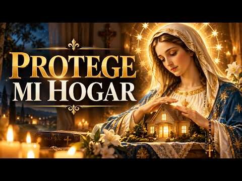 Virgen María, Protege Mi Hogar y Llénalo de Paz Esta Noche | Música Instrumental que trae paz