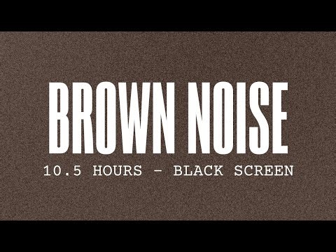 Brown Noise for Deep Sleep - 10 Hours 30 Minutes (Black Screen)