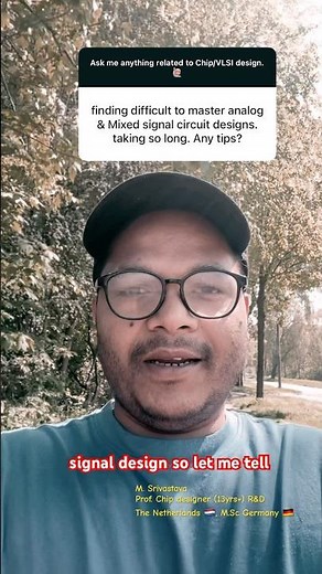 Part 8: How to master analog and mixed signal design? #vlsi #chipdesign