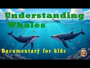 Whales: Giants of the Ocean 🐋 | Documentary for Kids