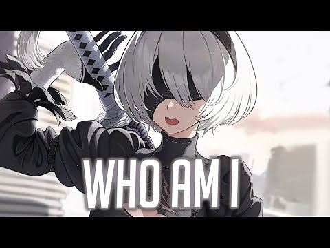 Nightcore - Besomorph & RIELL - Who Am I? (Lyrics)