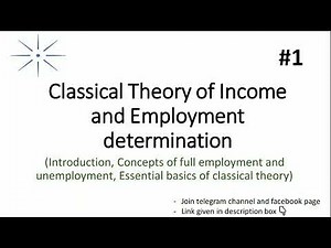 Classical Theory of Income and Employment determination | Macroeconomics| Part-1 | EK:)
