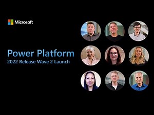 Power Platform – 2022 Release Wave 2 Launch