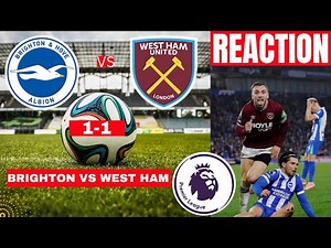 Brighton vs West Ham 1-1 Live Stream Premier League EPL Football Match Score Commentary Highlights