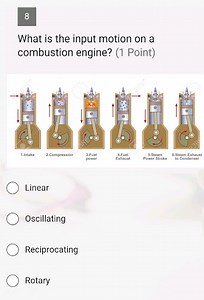 8What is the input motion on a combustion engine? (1 Point)1... | Filo