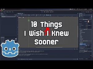 10 Things I Wish I Knew Sooner with Godot